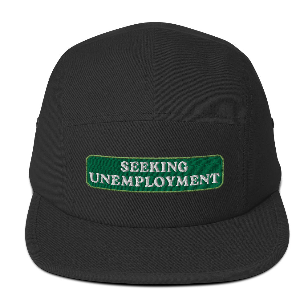 Seeking Unemployment Five Panel Cap