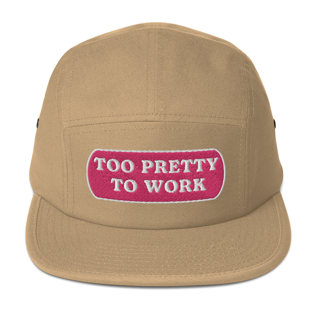 Too Pretty To Work Five Panel Cap