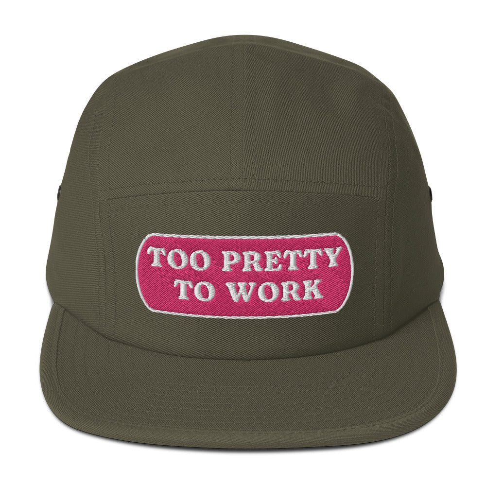 Too Pretty To Work Five Panel Cap