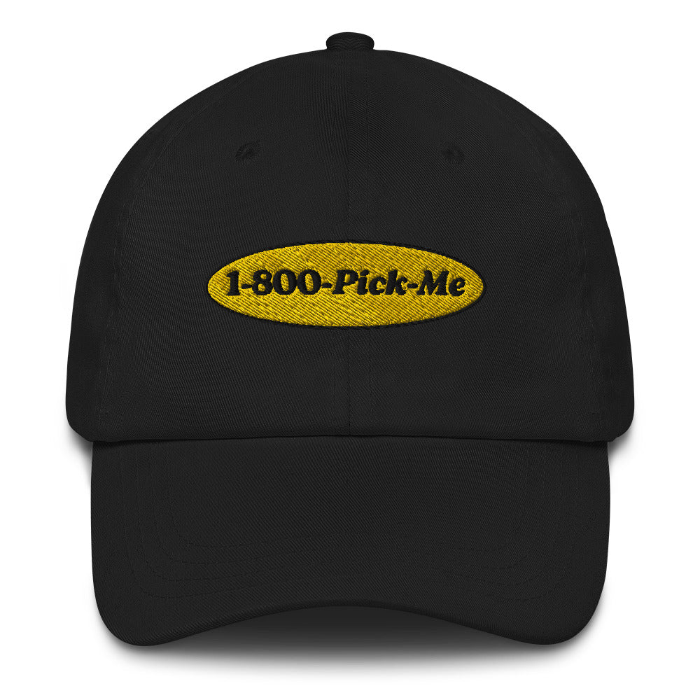 1-800-Pick-Me Dad Hat