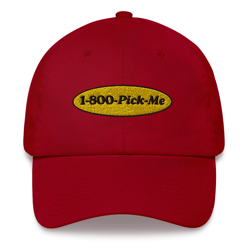 1-800-Pick-Me Dad Hat