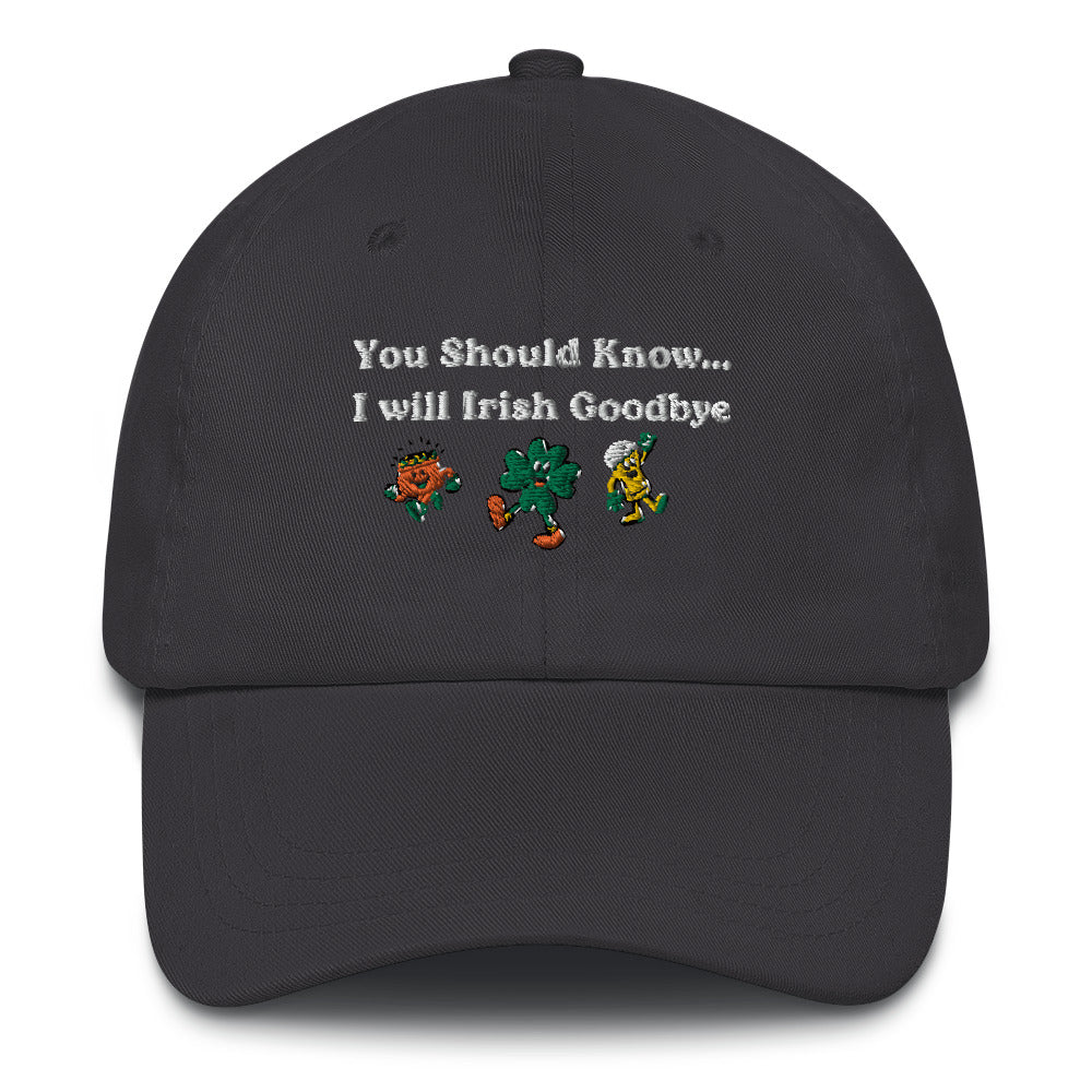 Irish Goodbye Baseball Hat