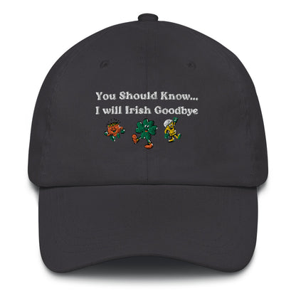 Irish Goodbye Baseball Hat