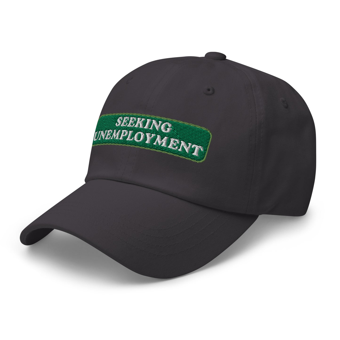 Seeking Unemployment Dad Hat