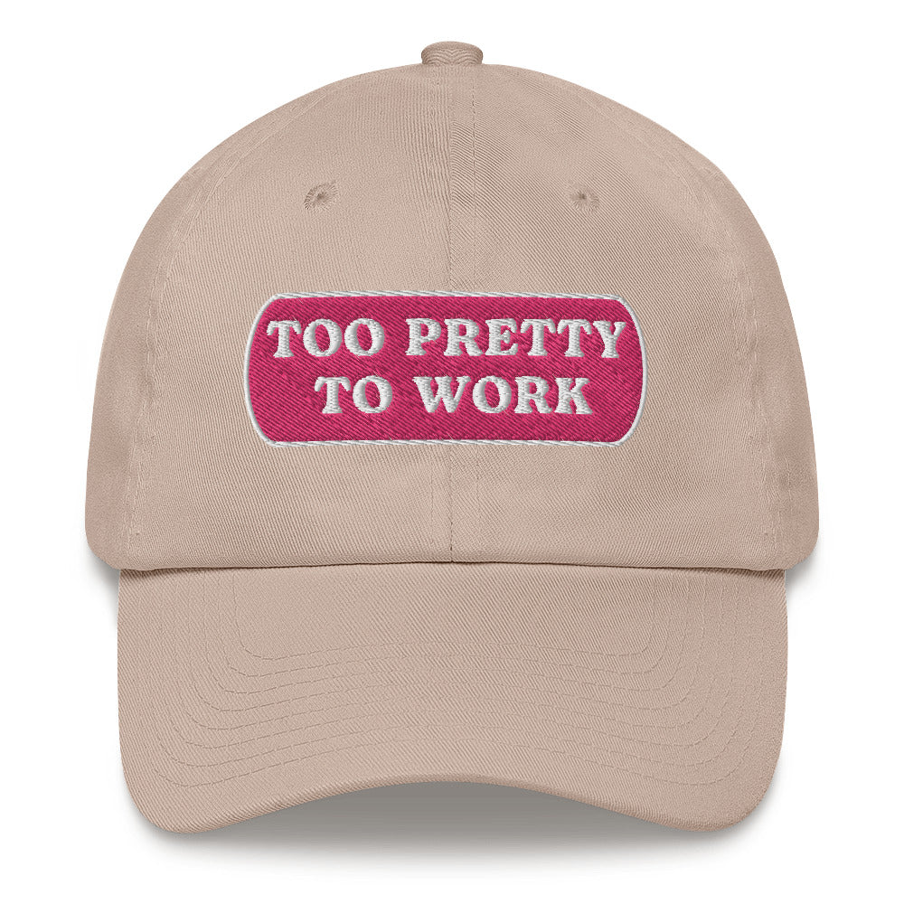 Too Pretty Dad Hat