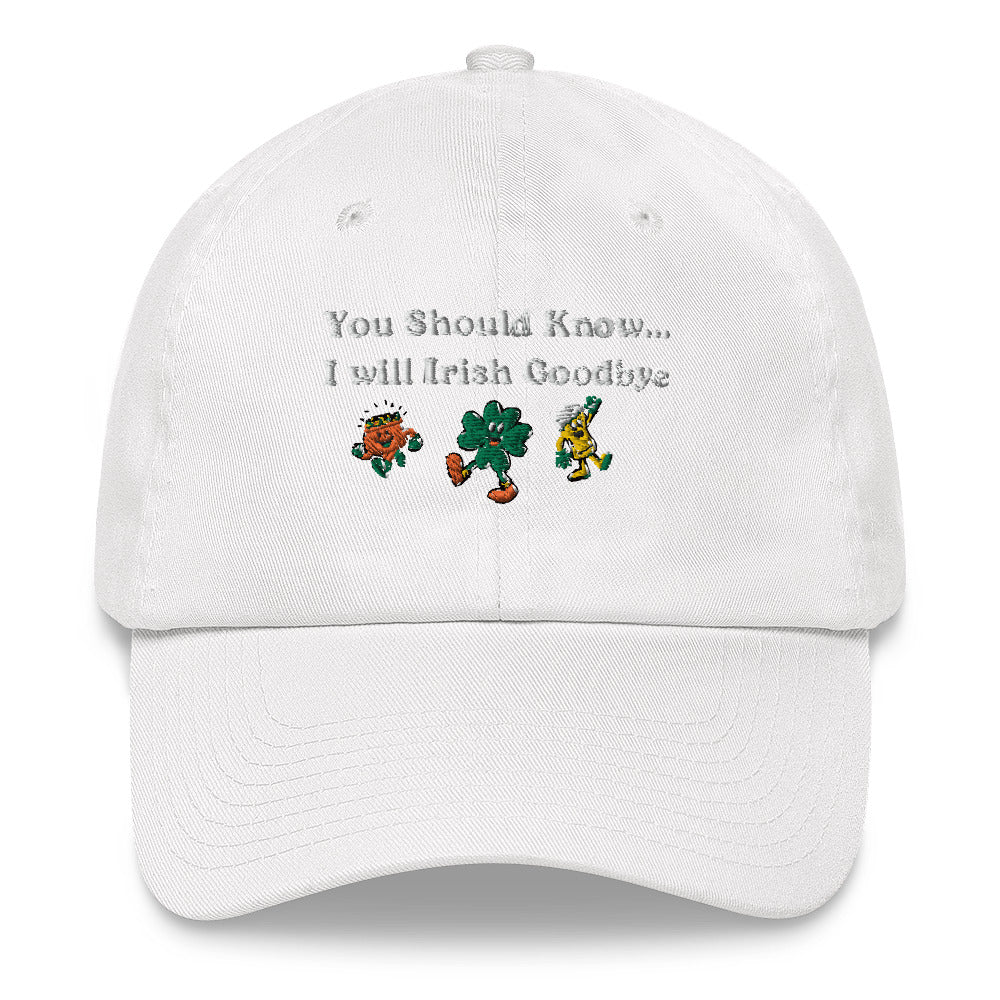 Irish Goodbye Baseball Hat