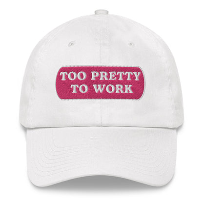 Too Pretty Dad Hat