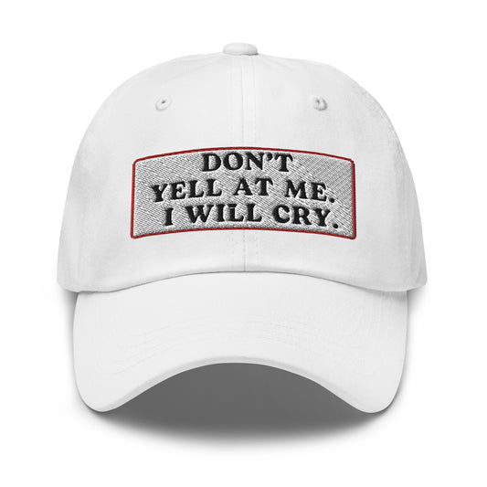 Don't Yell Dad Hat