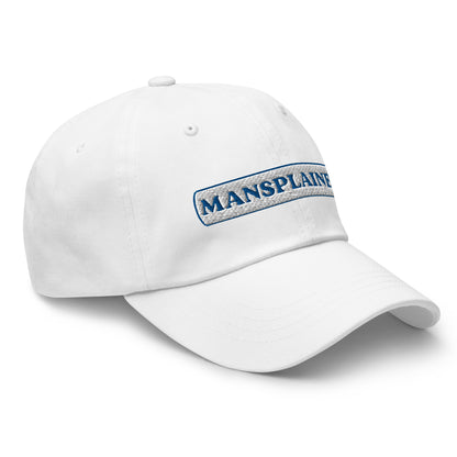 Mansplainer Dad Hat