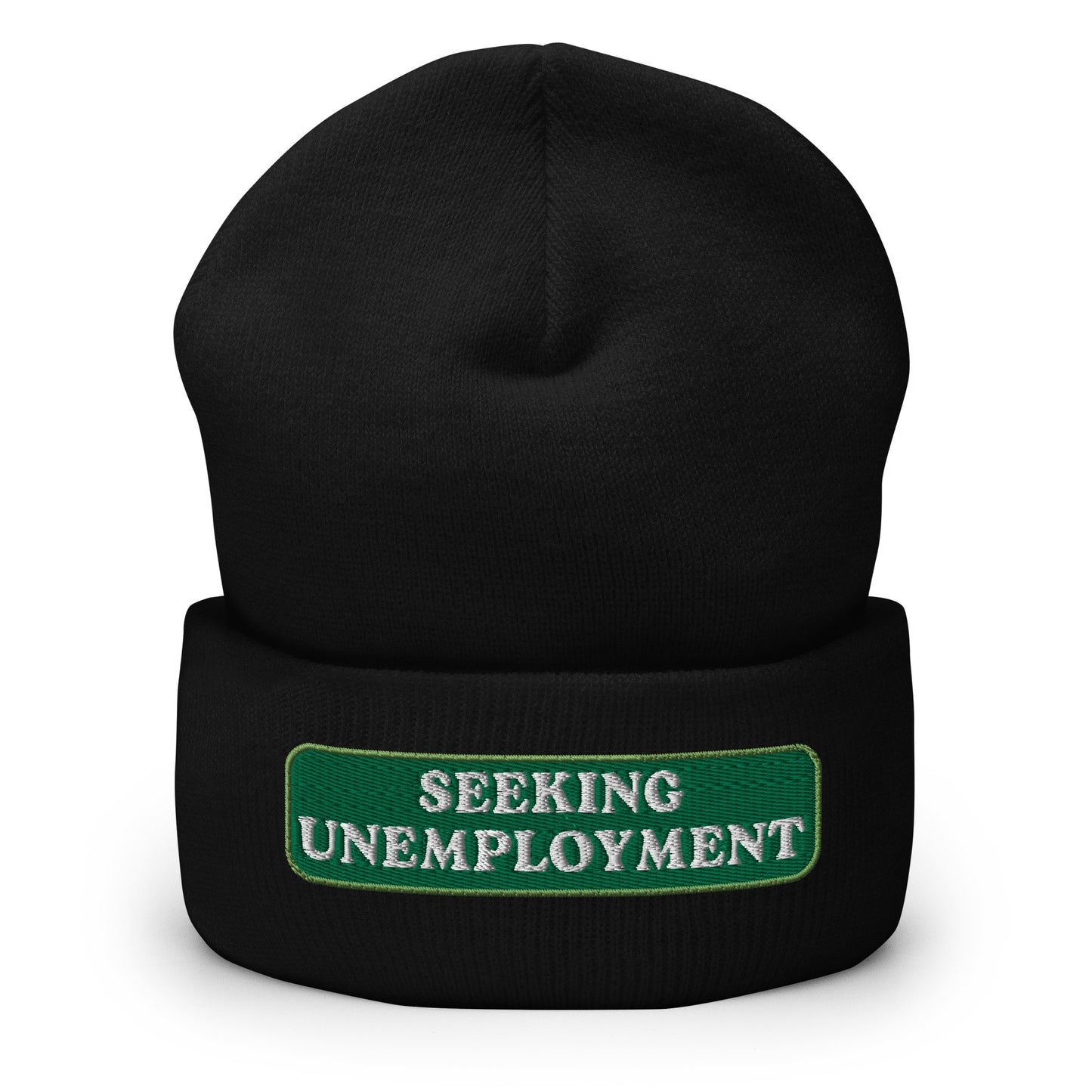 Seeking Unemployment Cuffed Beanie