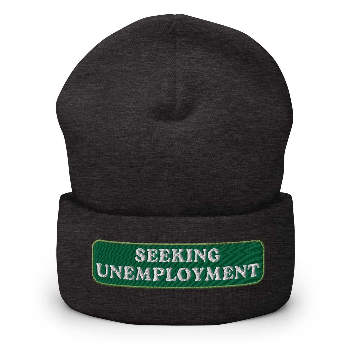 Seeking Unemployment Cuffed Beanie