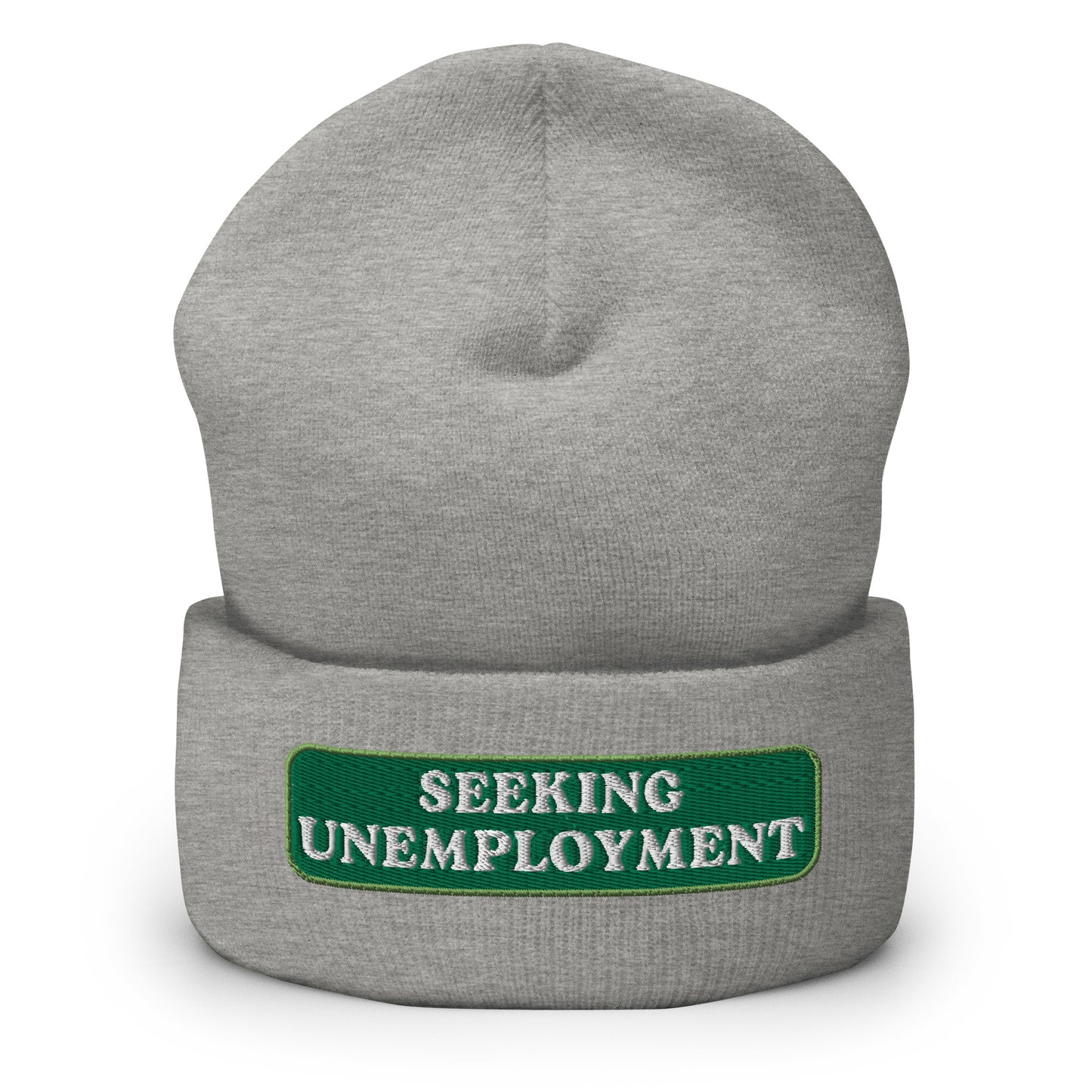 Seeking Unemployment Cuffed Beanie