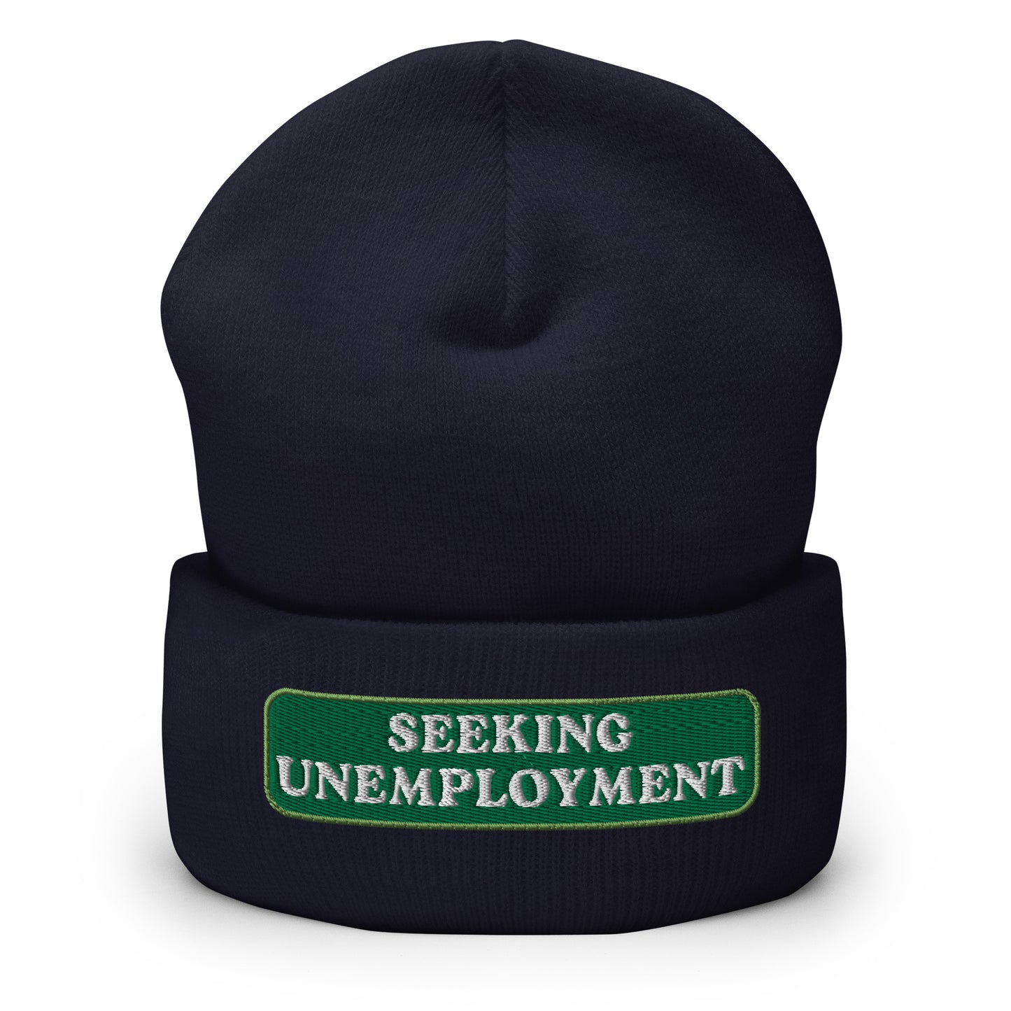 Seeking Unemployment Cuffed Beanie