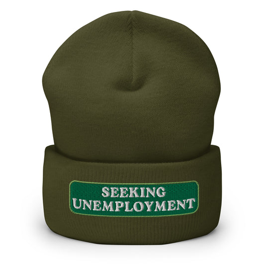 Seeking Unemployment Cuffed Beanie