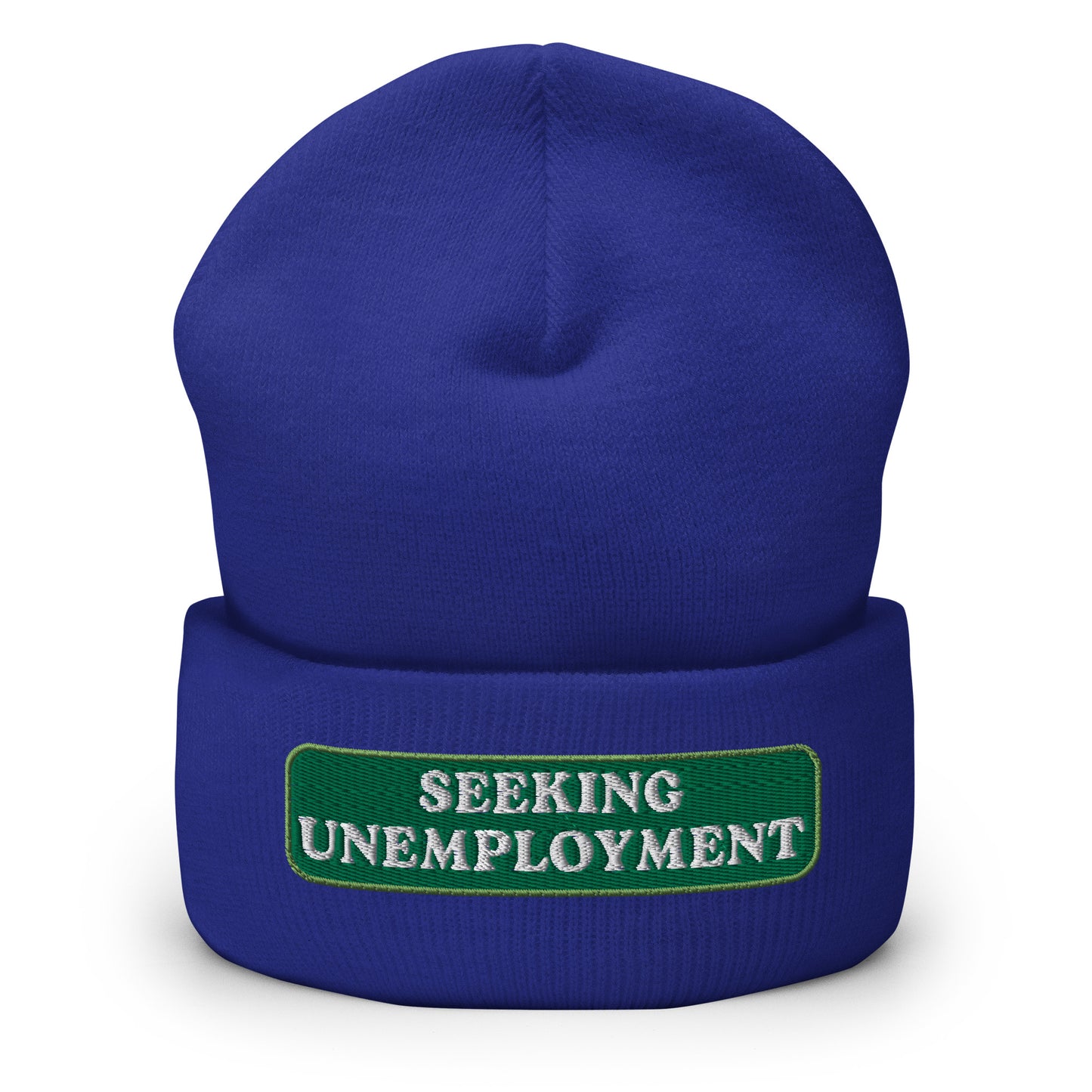 Seeking Unemployment Cuffed Beanie