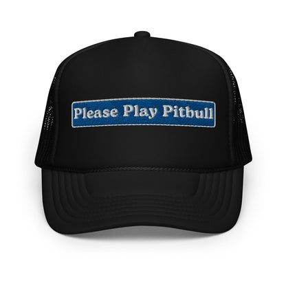 Play Pitbull Foam Trucker Hat