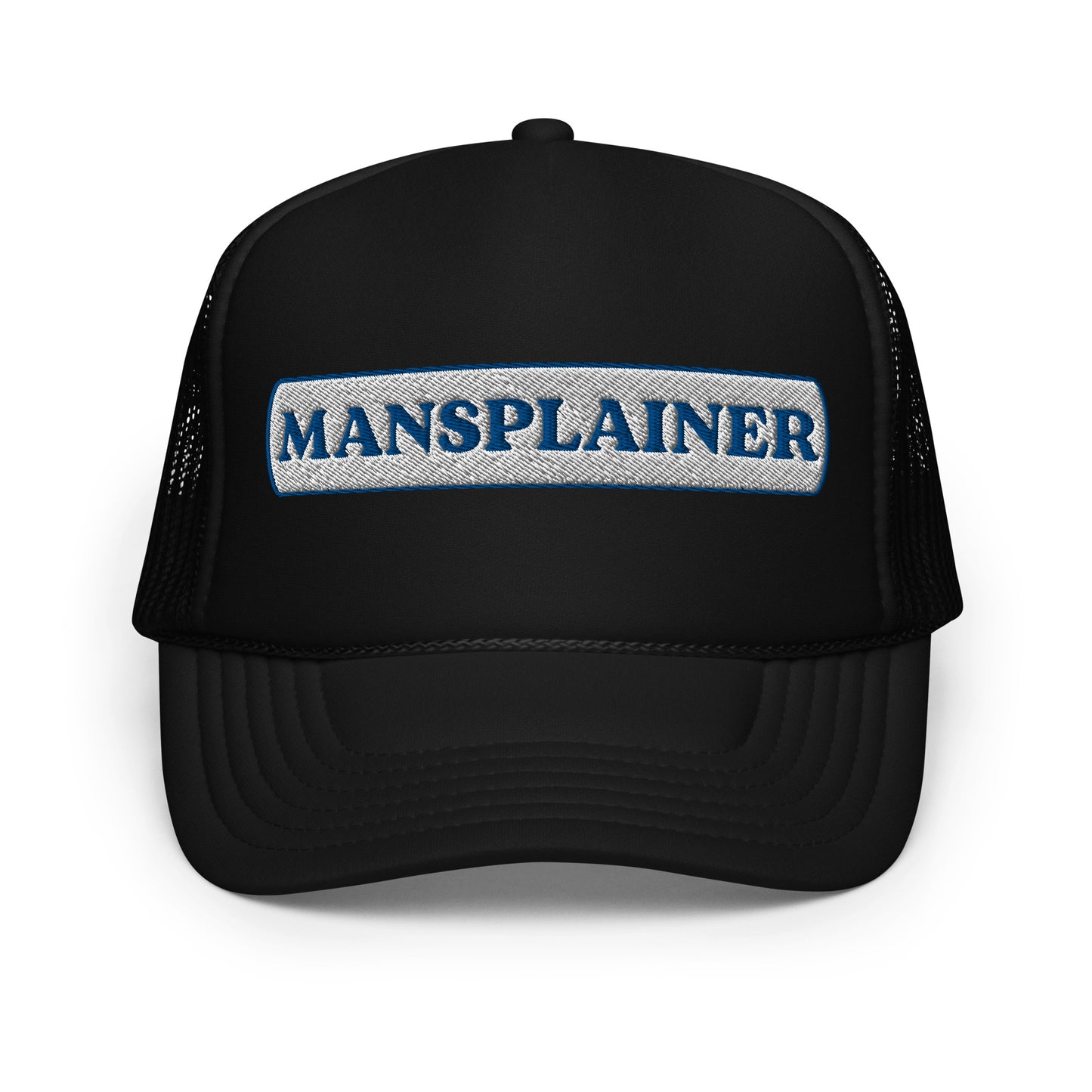 Mansplainer Foam trucker hat