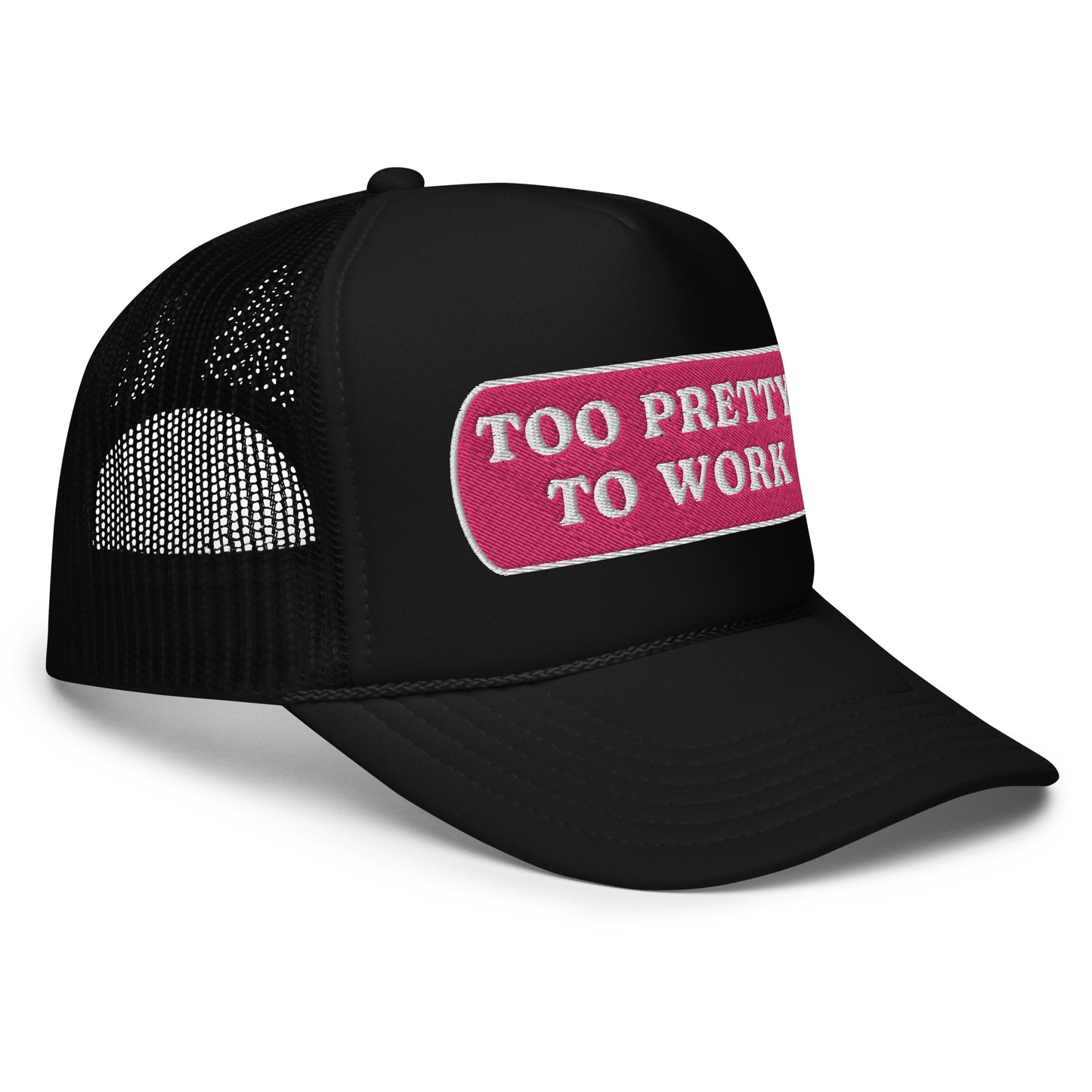 Too Pretty Foam Trucker Hat