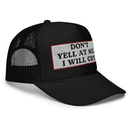 Don't Yell Foam Trucker Hat