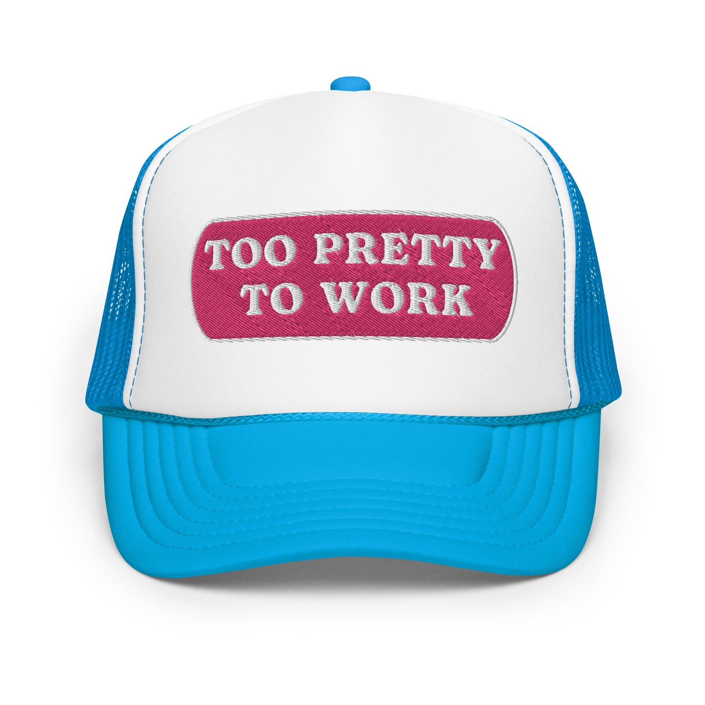 Too Pretty Foam Trucker Hat