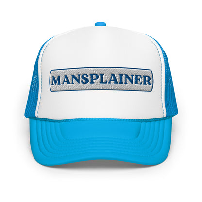 Mansplainer Foam trucker hat