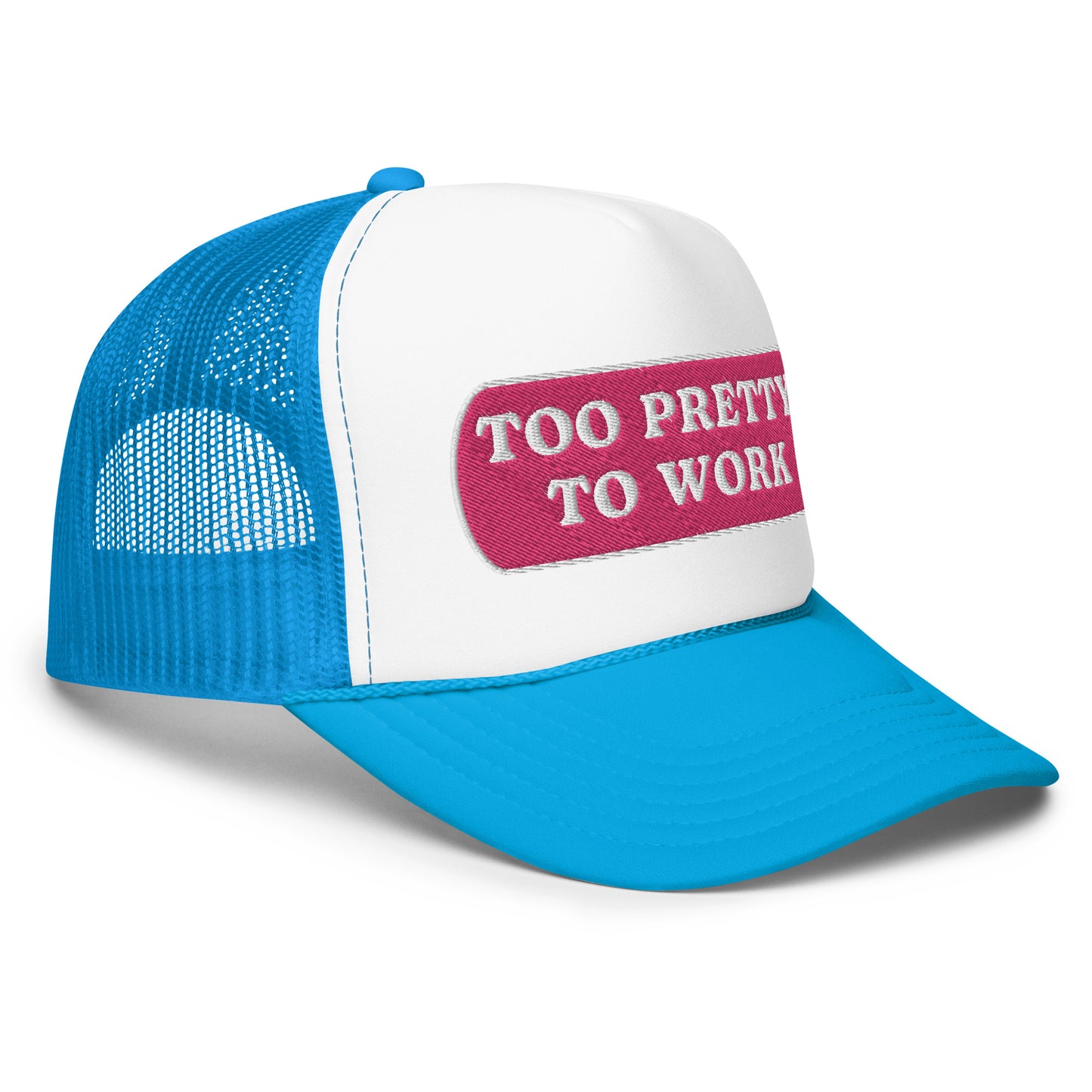 Too Pretty Foam Trucker Hat