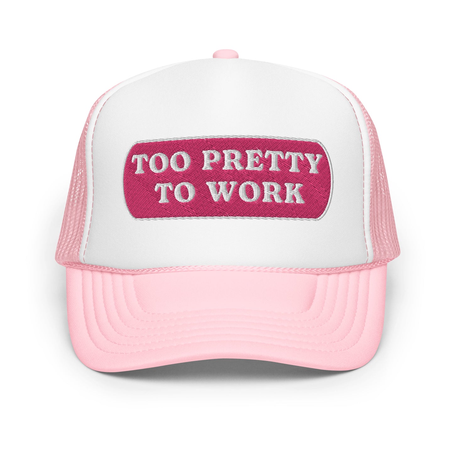 Too Pretty Foam Trucker Hat