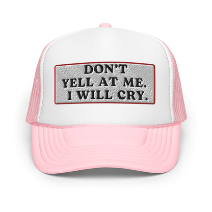 Don't Yell Foam Trucker Hat