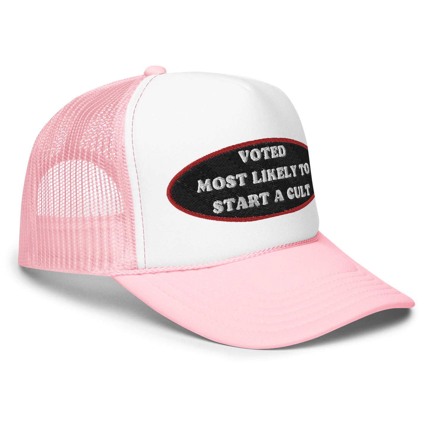 Most Likely to Start a Cult Foam Trucker Hat