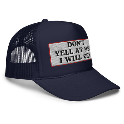 Don't Yell Foam Trucker Hat