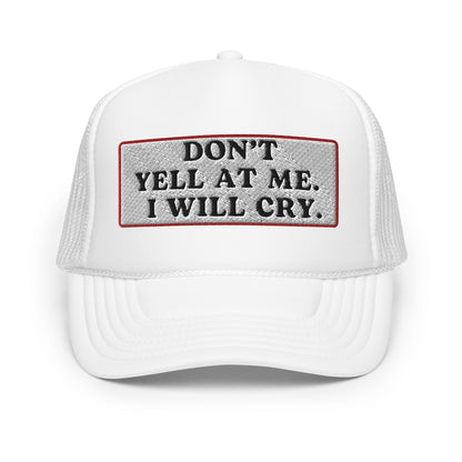 Don't Yell Foam Trucker Hat