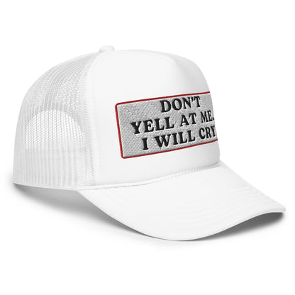 Don't Yell Foam Trucker Hat